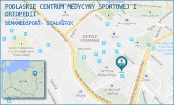 BEMAMEDSPORT - PODLASKIE CENTRUM MEDYCYNY SPORTOWEJ I ORTOPEDII - GEN. JÓZEFA BEMA 2/II P. (GAB. 224A), III P., BIAŁYSTOK