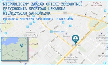 PORADNIA MEDYCYNY SPORTOWEJ - NIEPUBLICZNY ZAKŁAD OPIEKI ZDROWOTNEJ PRZYCHODNIA SPORTOWO-LEKARSKA WIEŃCZYSŁAW SAFROŃCZYK - SIENKIEWICZA 79A/309,308, BIAŁYSTOK