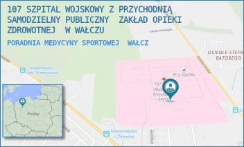 PORADNIA MEDYCYNY SPORTOWEJ - 107 SZPITAL WOJSKOWY Z PRZYCHODNIĄ SAMODZIELNY PUBLICZNY  ZAKŁAD OPIEKI ZDROWOTNEJ  W WAŁCZU - KOŁOBRZESKA 44,  WAŁCZ